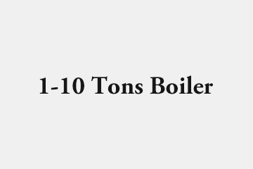 1-10 Tons /1.4-7 MW Boiler