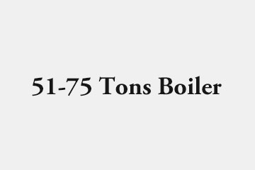 51-75 Tons / 35-52 MW Boiler
